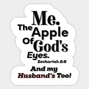 Apple of God's Eyes And Husband's too! Inspirational Lifequote Black Text Sticker